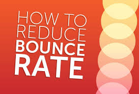 How To Reduce Bounce Rate