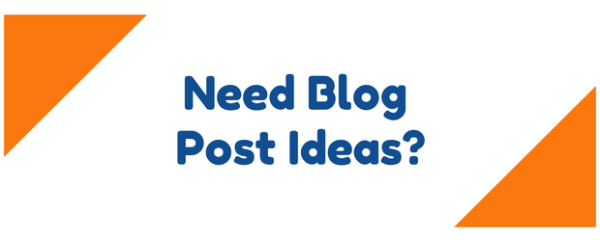 Out of Blog Post Ideas? Use These 3 Content Suggestions