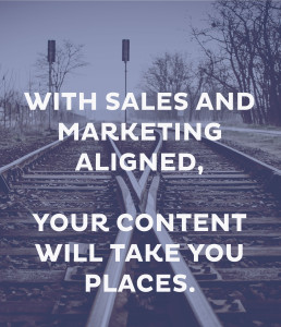sales and marketing alignment is key for content