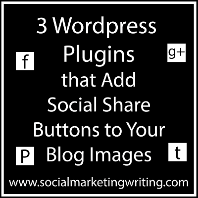 3 WordPress Plugins that Add Social Share Buttons to Your Blog Images