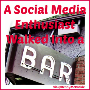 A Social Media Enthusiast Walked Into a Bar