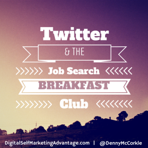 Twitter & the Job Search Breakfast Club