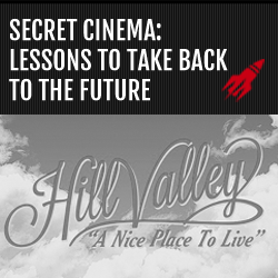 Secret Cinema: lessons to take back to the future