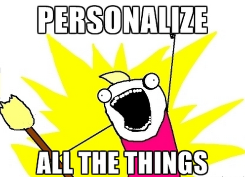 Personalize_All_the_Things_meme