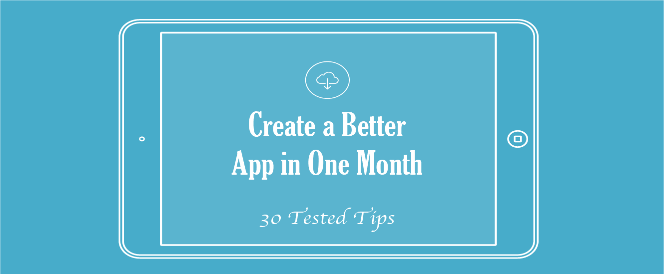 Create_a_better_app_in_one_month_3