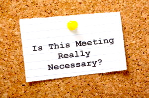 Is This Meeting Necessary