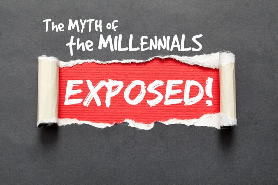 The Myth of the Millennials Exposed