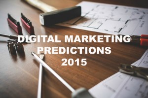 digital marketing predictions 2015