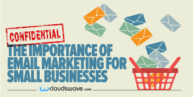 Confidential: The Importance of Email Marketing for Small Businesses