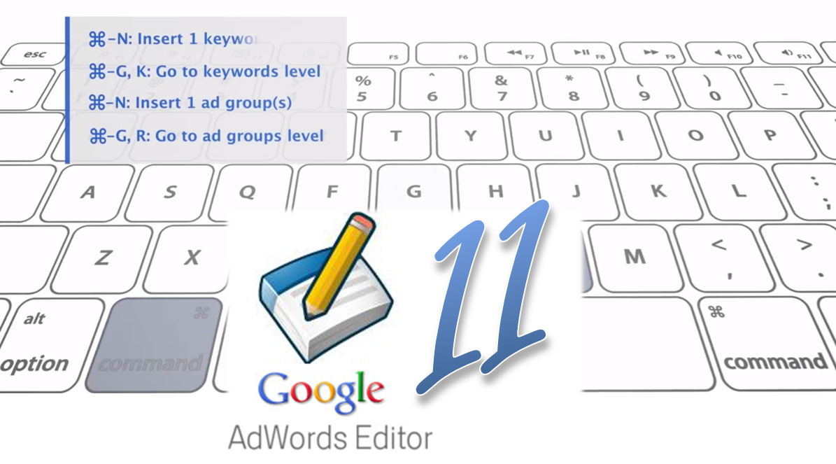 AdWords Editor 11 features
