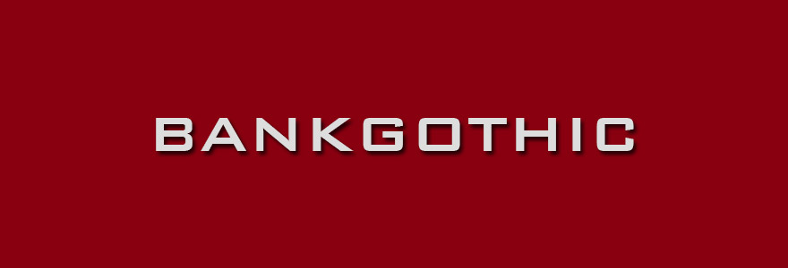 Bank Gothic Font
