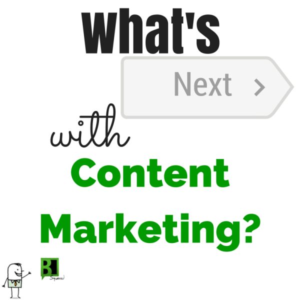whats next with content marketing What Content Marketing Means For Your Business In 2015
