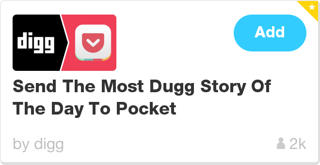 IFTTT Recipe: Send The Most Dugg Story Of The Day To Pocket connects digg to pocket