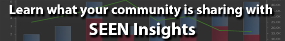 Learn what your community is sharing with SEEN Insights