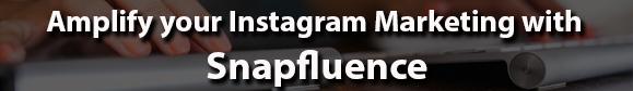 Amplify your Instagram Marketing with Snapfluence