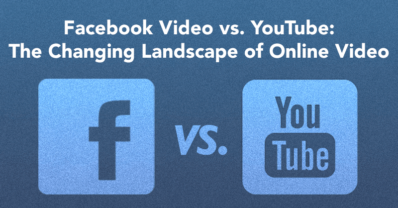 Facebook Video vs. YouTube: Maximizing Results in the Evolving Video Landscape via BrianHonigman.com
