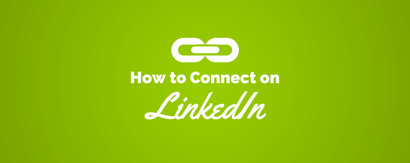 The Right Way to Connect on LinkedIn