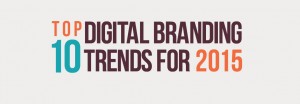 Top 10 Trends Digital Marketing 2015