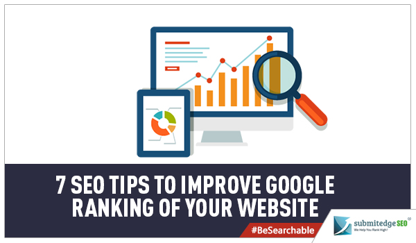 7 SEO Tips to Improve Google Ranking of your Website (1)