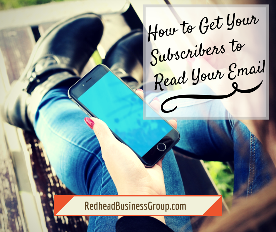 How to Get Your Subscribers to Read Your Emails