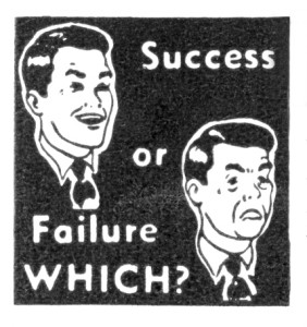 Success or Failure? 