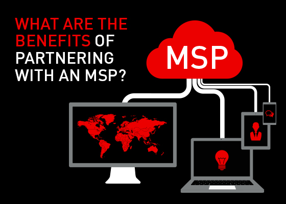 What are the benefits of partnering with an MSP  3