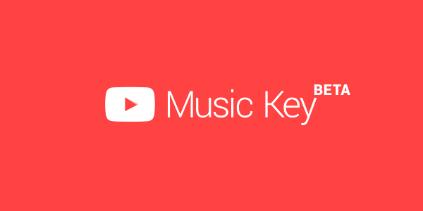 YouTube’s Music Key