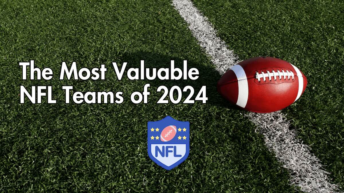 The Most Profitable NFL Teams in 2024 (Full Chart & Analysis