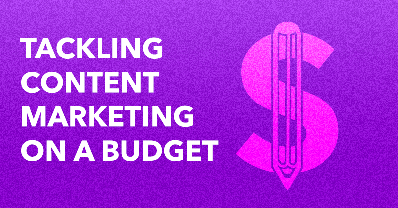 Tackling Content Marketing on a Budget via BrianHonigman.com
