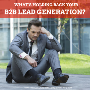 What’s Holding Back Your B2B Lead Generation?