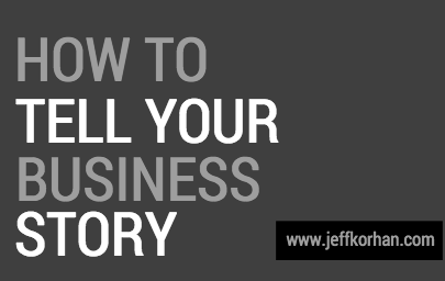 How to Tell Your Business Story