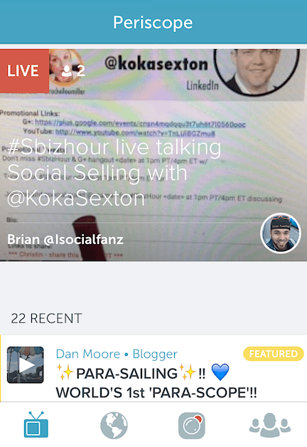 Live broadcasts will appear in a feed like this one, or you can do a search on the Global icon or on Twitter with the #Periscope hashtag: