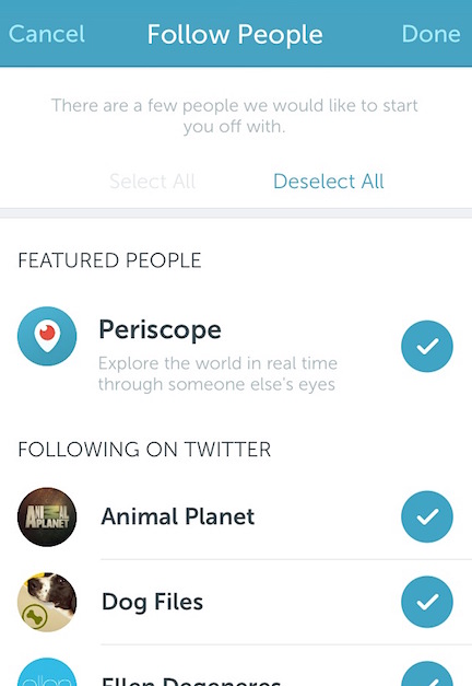 Periscope, which is available only for iPhone users, is very similar to Meerkat, but begins in a much different interface. Signup of course is directly through your Twitter account, which allows you to connect with and view others in your network, or worldwide: