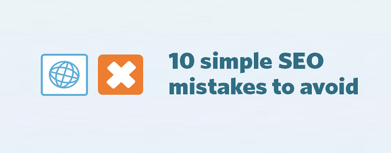 10 simple SEO mistakes to avoid -image