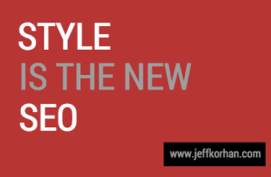 Style is The New SEO