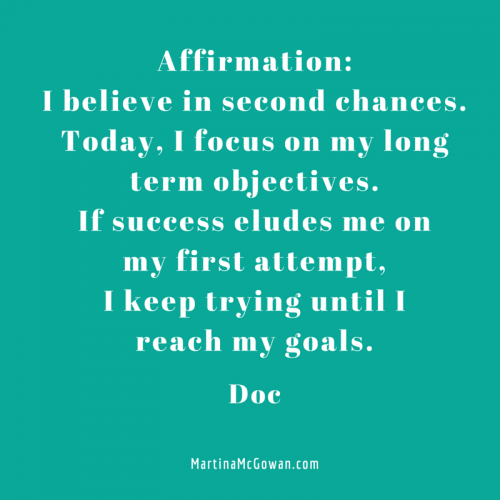 Affirmation- I believe in second chances Doc