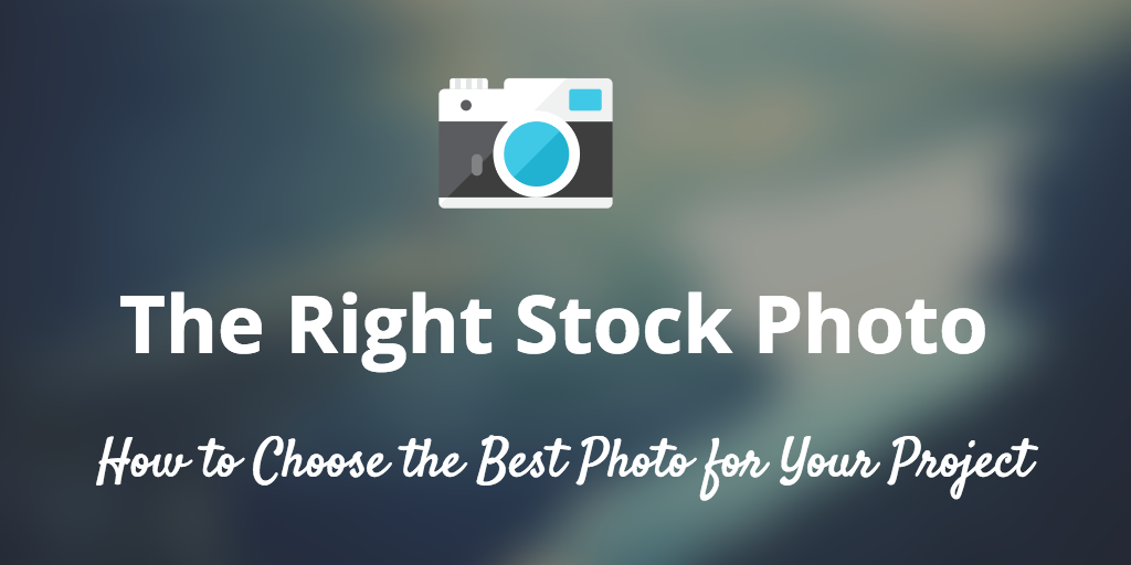Choose the Right Stock Photo