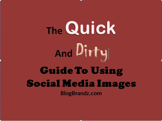 Guide to Using Social Media Images