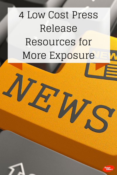 4 Low Cost Press Release Resources for More Exposure SusanGilbert.com
