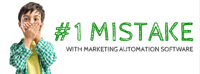 number_one_marketing_automation_mistake