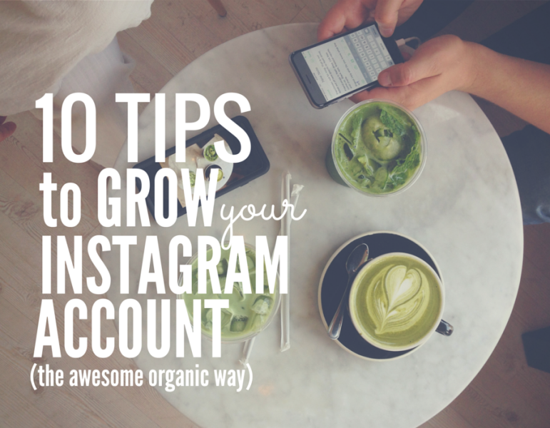 10 TIPS to grow your instagram account