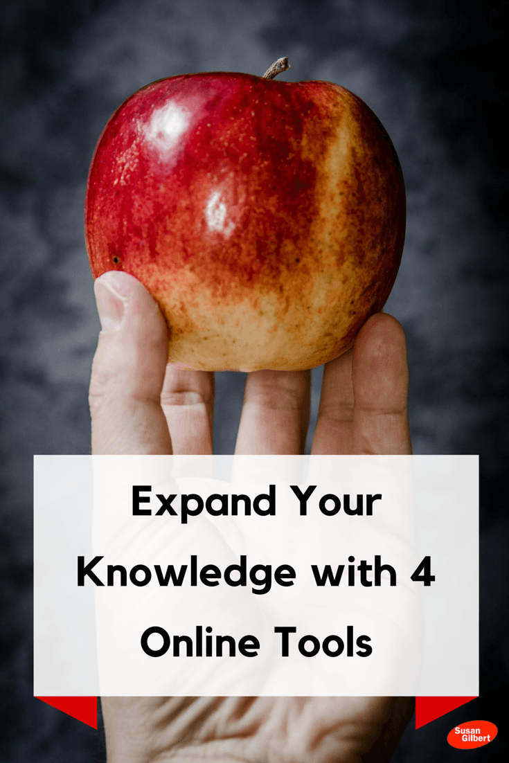 Expand Your Knowledge with 4 Online Tools SusanGilbert.com