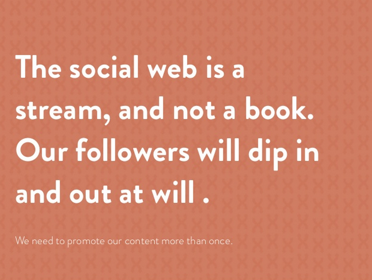 Social media is a stream and not a book