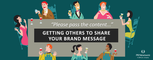 Getting Others to Share Your Brand Message