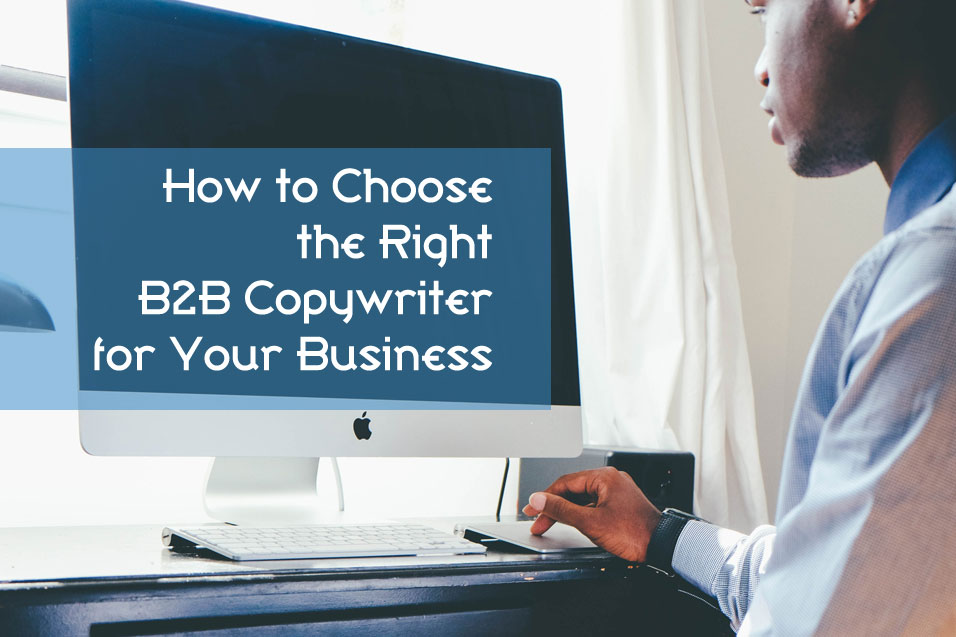 Man at computer - How to choose the right B2B copywriter for your business