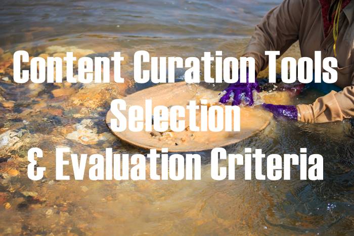 content curation tool selection & evaluation criteria