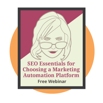 SEO Essentials for Choosing a Marketing Automation Platform