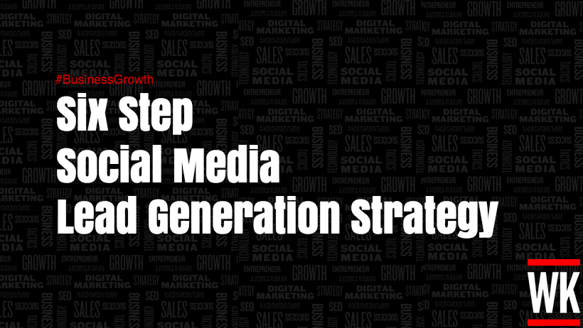 Six-Step-Social-Media-Lead-Generation-Strategy-Canva