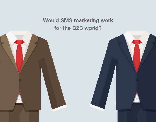 SMS for the B2B marketer