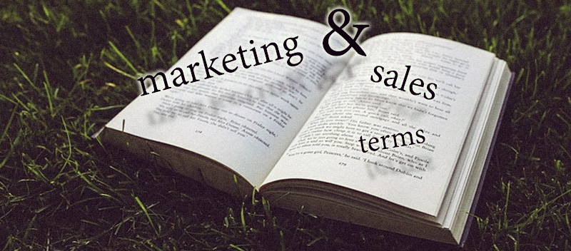 The Official Glossary of Marketing and Sales Terms